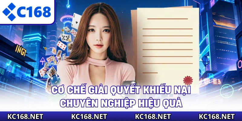 Cơ chế giải quyết khiếu nại chuyên nghiệp hiệu quả