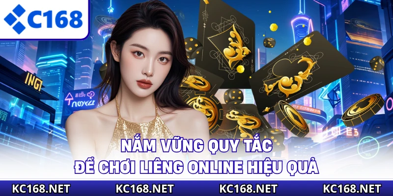 Nắm vững quy tắc để chơi liêng online hiệu quả