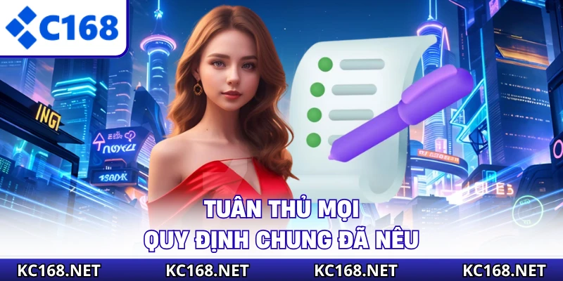 Tuân thủ mọi quy định chung đã nêu